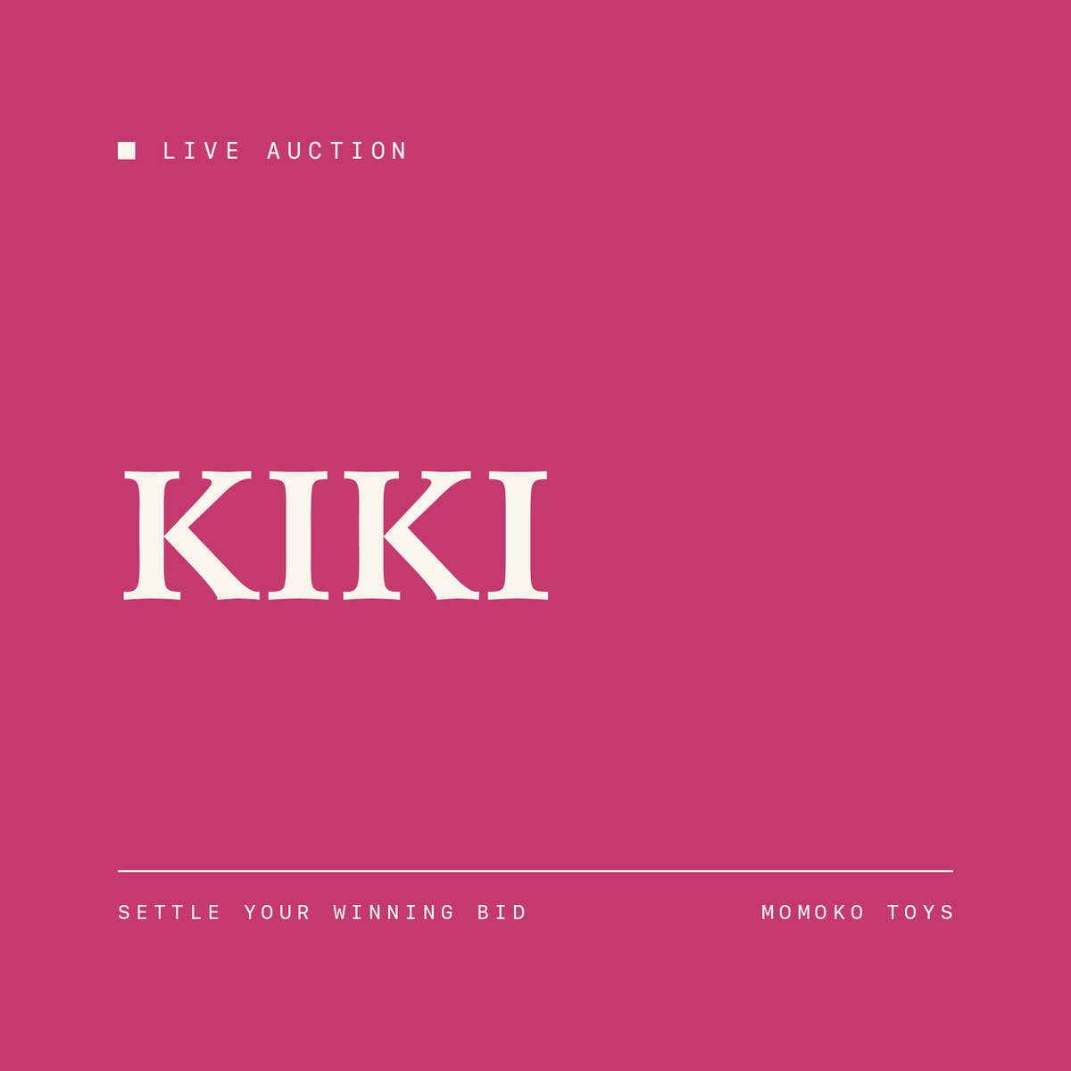 New Auction-KiKi Session