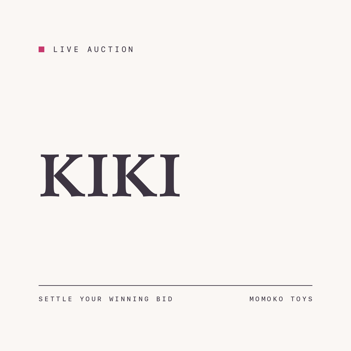 New Auction-KiKi Session – view 2